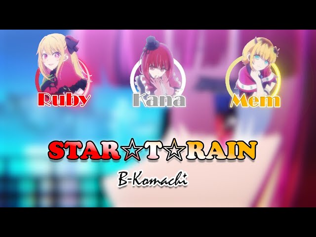STAR☆T☆RAIN【Full】- New B-Komachi【Color Coded Lyrics】【Rom/Kan/Eng】 class=