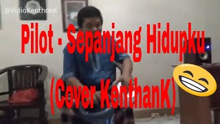 PILOTZ - Sepanjang Hidupku [cover] by R\u0026D (Koplo)