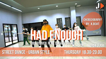 Had Enough - Don Toliver Feat. Quavo & Offset Choreography by K.Boat Just Dance Studio From Thailand