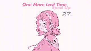 Henry Young & Ashley Alisha - One More Last Time (Sped Up)