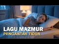 Mazmur Pengantar Tidur Jilid 2 Lagu Rohani Kristen Menenangkan Hati