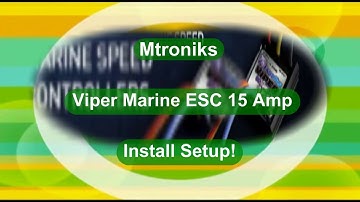 Mtroniks - Viper Marine 15 Amp ESC How to setup.
