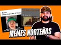 Lunes de MEMES NORTEÑOS - Ep 224