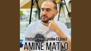 Habset Me Lycée (Live)