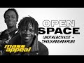 Open Space: UnoTheActivist + Thouxanbanfauni | Mass Appeal