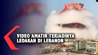 Detik-detikTerjadinya Ledakan Besar di Beirut Lebanon