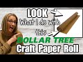 LOOK what I do with this Dollar Tree CRAFT PAPER ROLL | FANTASTIC DIY