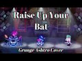 Raise Up Your Bat | Cover | Deltarune