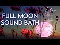 Full Moon in Libra ✨ Sound Bath & Astrology Meditation ✨ Ceremony