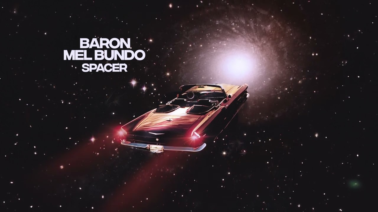 Watch Baron (FR), Mel Bundo - Spacer on YouTube Watch Baron (FR), Mel Bundo - Spacer on YouTube
