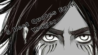 5 Best Quote Eren Yeager