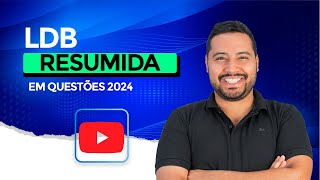 LDB - [RESUMÃO] - 2024 - ATUALIZADA