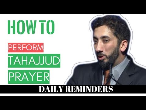 HOW TO PERFORM TAHAJJUD PRAYER I NIGHT PRAYER ISLAM I Islamic talks 2020 I Nouman Ali Khan new