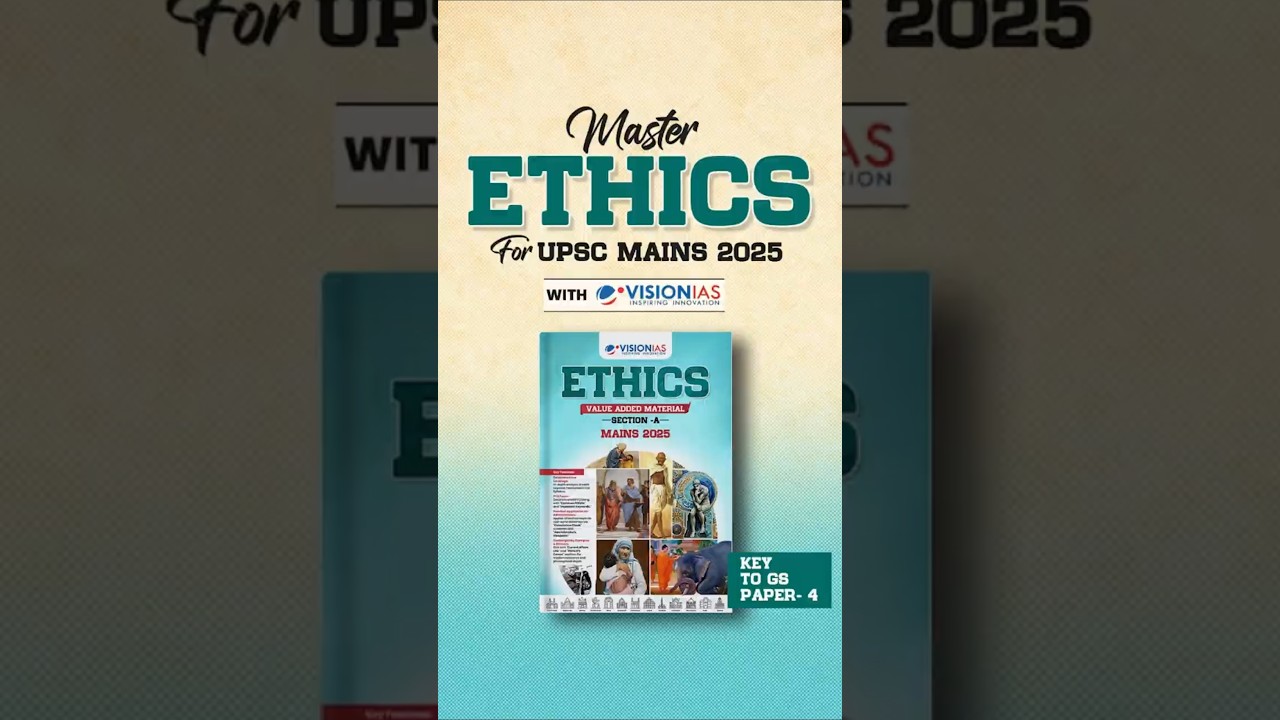 🎯 Ethics Paper | UPSC Mains 2025