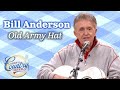 Bill Anderson sings &quot;Old Army Hat&quot; on Larry&#39;s Country Diner!