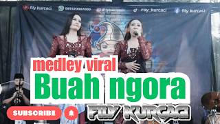 BUAH NGORA MEDLEY versi FILY KURCACI LIVE PANYINGKIRAN - TANJUNGMEDAR SUMEDANG