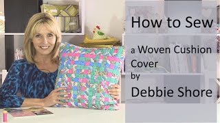 Sewing a Woven Fabric Cushion Cover by Debbie Shore