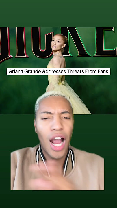 Ariana Grande Addresses Threats From Fans
