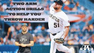 Two Arm Action Drills to Help You Throw Harder