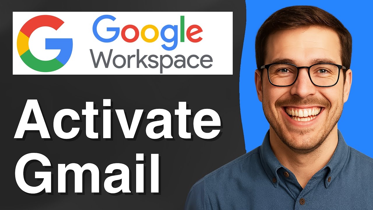 How to Activate Gmail in Google Workspace [2025 Easy Guide] - YouTube