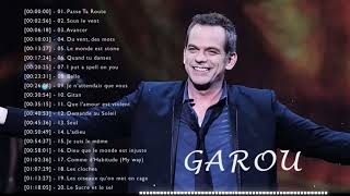 Garou Les Meilleures Chansons 2023 || Garou Greatest Hits  -  Best Songs Of Garou