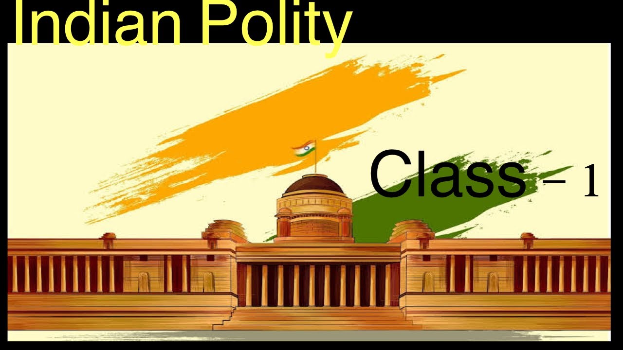 Indian Polity Class -1 - YouTube