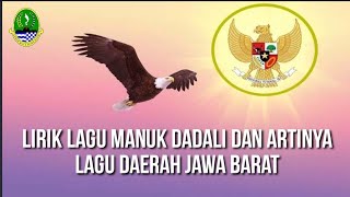 LIRIK LAGU MANUK DADALI DAN ARTINYA | LAGU DAERAH JAWA BARAT