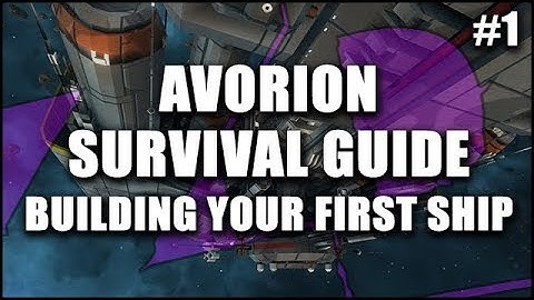 AVORION Survival Guide 1: Getting Started & Building Your First Ship - Beginner