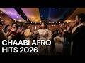 Inspired Chaabi Afro Hits 2026 Mix