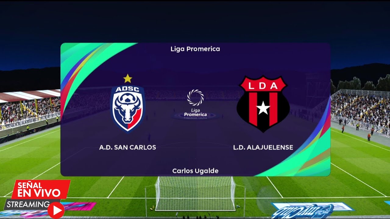 🔴 San Carlos Vs Alajuelense En Vivo | Jornada 15 | Liga Promerica ...