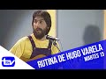 Martes 13 | La rutina de Hugo Varela