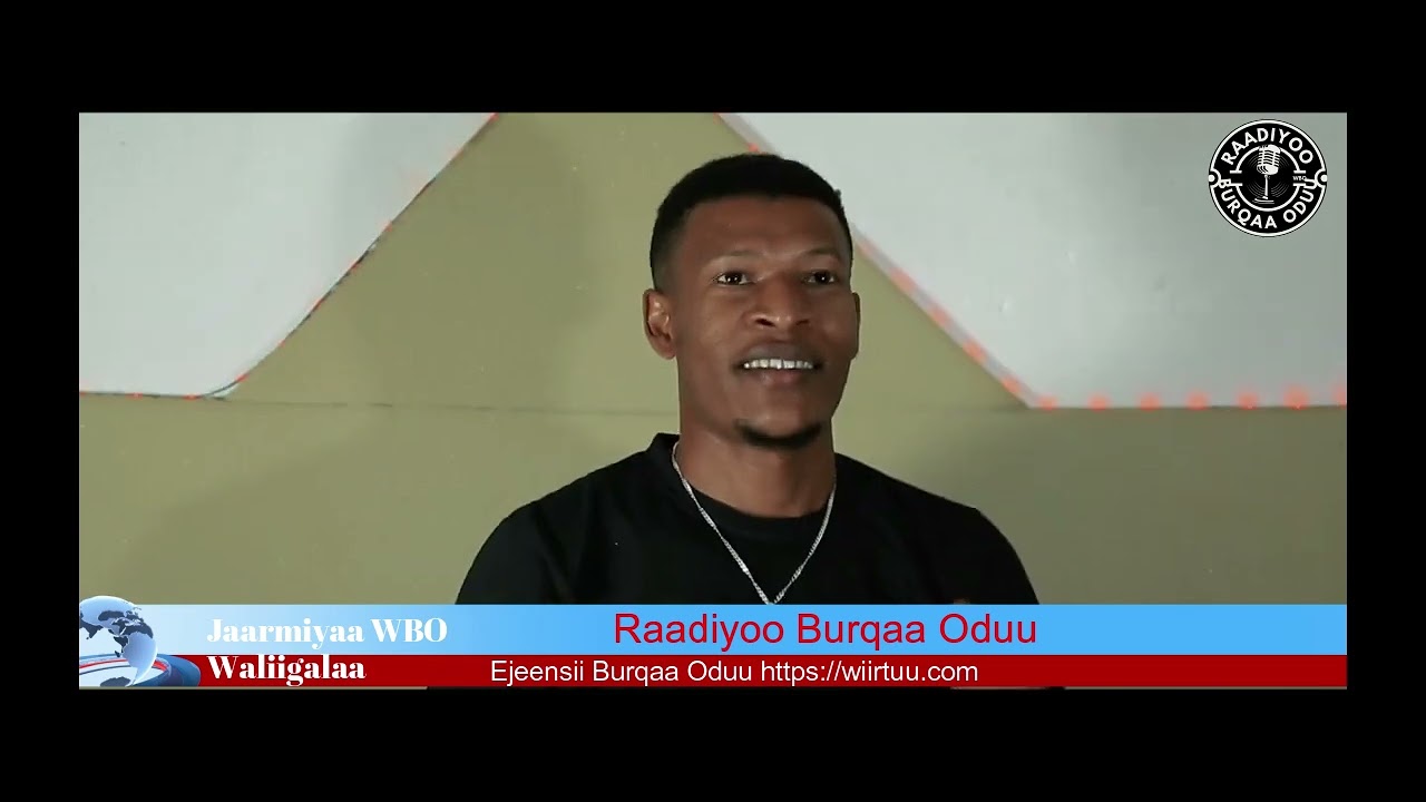  Sagantaa amajjii 26,2025 Raadiyoo Burqaa Oduu 
