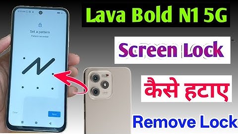 Lava Bold N1 5G Me Screen Lock Kaise Hataye/How to remove all screen lock in lava bold n1 5g 