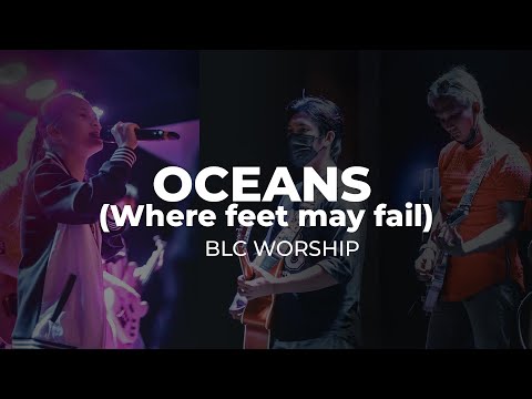 OCEANS (Where feet may fail) l BLC Worship