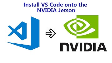 Installing Visual Studio Code on the NVIDIA Jetson Nano