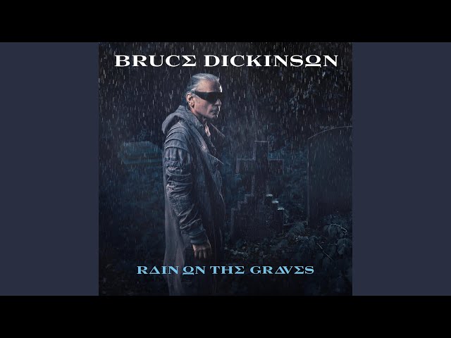 Bruce Dickinson - Rain On The Graves