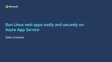 Run Linux web apps easily and securely on Azure App Service | OD486