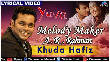 Khuda Hafiz-Anjaana Anjaani Full Lyrical Video | Yuva | Melody Maker - A.R Rahman
