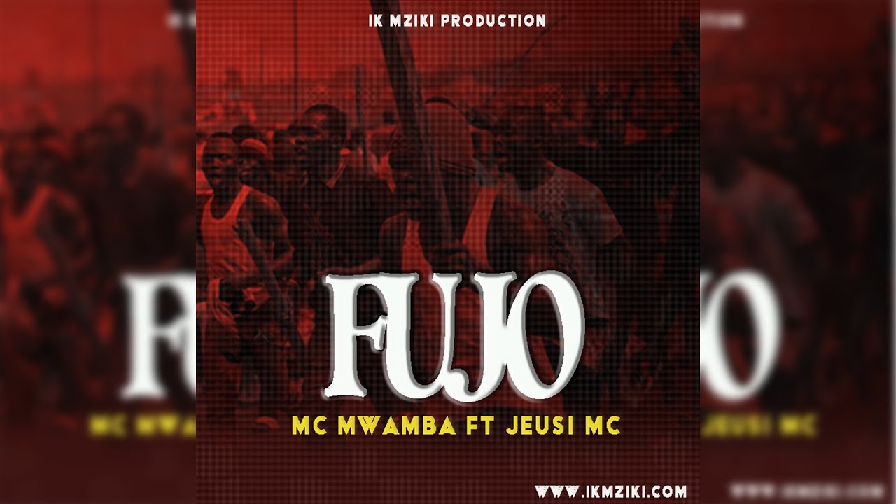 Jeusi Mc Ft Mc Mwamba Fujo Official Audio Youtube 