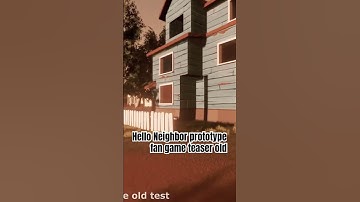 Hello Neighbor prototype fan game teaser old #helloneighbor #fangame #old #teaser