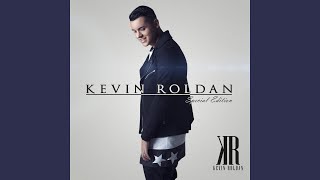 Video thumbnail of "Kevin Roldan - Salgamos"