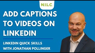 How to add a Captions File to LinkedIn Videos