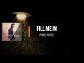Miniature de la vidéo de la chanson Fill Me In