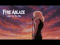 Fyre Ablaze - Light Up The Sky (Lyric video)