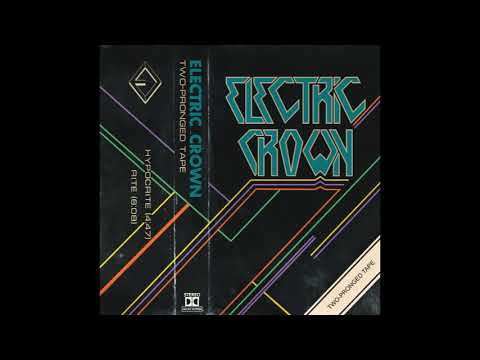 Electric Crown - Two-Pronged Tape [Demo] (2019)