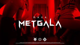 RAVA - METGALA (Official Video) image