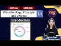 Average to Toppers: Biotechnology - Principles and Process L-1 | NEET Toppers | Garima Goel