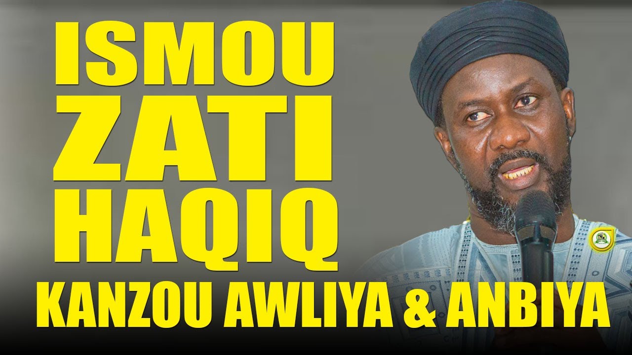 Ismou Zati Haqiq : Kanzou Anbiya et Awliya Avec Cheikh Ahmed Niass •@Faydatidianiya