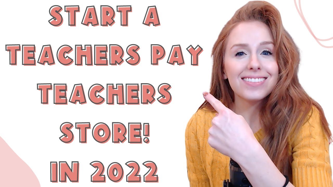 HOW TO START A TEACHERS PAY TEACHERS STORE IN 2022 YouTube