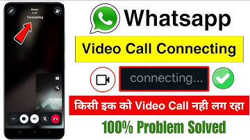 whatsapp video call connecting problem 2025 | whatsapp video call connecting problem only one number